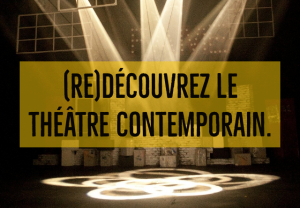 redécouvrir le théâtre contemporain